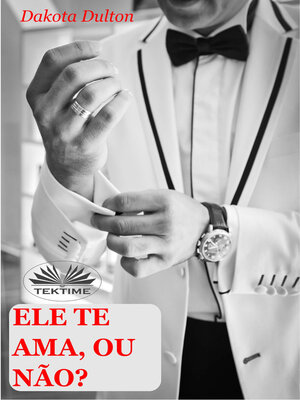 cover image of Ele Te Ama, Ou Não?